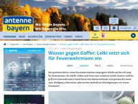 Bild zum Artikel: Wasser gegen Gaffer: Leiki setzt sich für Feuerwehrmann ein