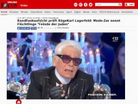 Bild zum Artikel: Rundfunkaufsicht prüft Rüge - Skandal-Auftritt im TV: Lagerfeld nennt Flüchtlinge 'Feinde der Juden'