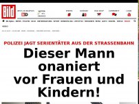 Bild zum Artikel: Serientäter aus Straßenbahn - Dieser Mann onaniert vor Frauen und Kindern!