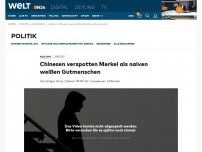 Bild zum Artikel: Chinesen verspotten Merkel als naiven weißen Gutmenschen