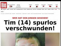 Bild zum Artikel: Junge vermisst - Tim (14) spurlos verschwunden!