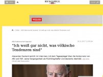 Bild zum Artikel: 'Ich weiß gar nicht, was völkische Tendenzen sind'