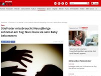 Bild zum Artikel: Peru - Stiefvater missbraucht Neunjährige zehnmal am Tag: Nun muss sie sein Baby bekommen