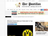 Bild zum Artikel: BVB ändert Vereins-Motto von 'Echte Liebe' in 'Lass uns Freunde bleiben'
