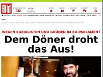 Bild zum Artikel: Wegen Sozialisten und Grünen - Dem Döner droht das Aus!