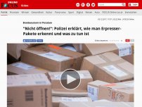 Bild zum Artikel: Bombenalarm in Potsdam - 'Nicht öffnen!': Polizei erklärt, wie man Erpresser-Pakete erkennt und was zu tun ist