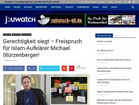 Bild zum Artikel: Eilmeldung: Gerechtigkeit siegt – Freispruch für Islam-Aufklärer Michael Stürzenberger!