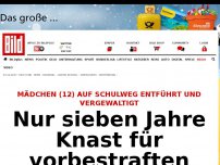 Bild zum Artikel: Mädchen (12) entführt - Nur 6 Jahre Knast für Kinderschänder!