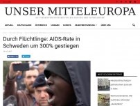 Bild zum Artikel: Durch Flüchtlinge: AIDS-Rate in Schweden um 300% gestiegen