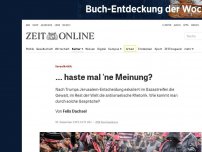 Bild zum Artikel: Israelkritik: ... haste mal 'ne Meinung?