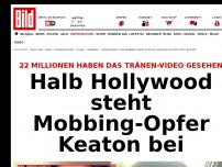 Bild zum Artikel: Tränen-Video - Halb Hollywood steht ​Mobbing-Opfer Keaton bei