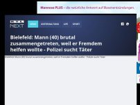 Bild zum Artikel: Bielefeld: Mann (40) brutal zusammengetreten, weil er Fremdem helfen wollte - Polizei sucht Täter