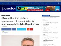 Bild zum Artikel: »Deutschland ist sicherer geworden« –  Innenminister de Maizière verhöhnt die Bevölkerung