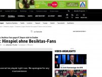 Bild zum Artikel: Darum dürfen Besiktas-Fans nicht in die Allianz Arena