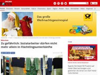 Bild zum Artikel: München - Zu gefährlich: Sozialarbeiter dürfen nicht mehr allein in Flüchtlingsunterkünfte