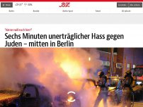 Bild zum Artikel: Sechs Minuten unerträglicher Hass gegen Juden – mitten in Berlin