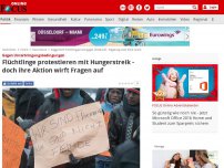 Bild zum Artikel: Gegen Unterbringungsbedingungen  - Flüchtlinge protestieren mit Hungerstreik - doch ihre Aktion wirft Fragen auf