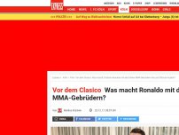 Bild zum Artikel: Vor dem Clasico: Was macht Ronaldo mit den Kölner MMA-Gebrüdern?