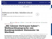 Bild zum Artikel: „Wir können Vertrauen haben“: Weihnachtsansprache von Bundespräsident Steinmeier im Wortlaut