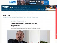 Bild zum Artikel: „Wurst essen ist gefährlicher als Glyphosat“