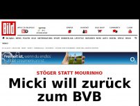 Bild zum Artikel: Stöger statt Mourinho - Micki will zurück zum BVB