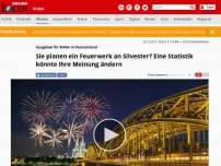 Bild zum Artikel: Ausgaben für Böller in Deutschland - Sie planen ein Feuerwerk an Silvester? Eine Statistik könnte Ihre Meinung ändern