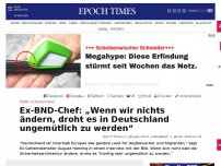 Bild zum Artikel: Ex-BND-Chef: „Wenn wir nichts ändern, droht es in Deutschland ungemütlich zu werden“