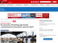 Bild zum Artikel: Hamburg - Ein syrischer Flüchtling sagt Danke: „Deutschland ist das beste Land der Welt“