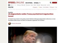 Bild zum Artikel: +++ Der Morgen live +++: US-Abgeordnete wollen Trump psychiatrisch begutachten lassen