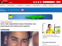 Bild zum Artikel: Fahndung in Düsseldorf - Ali A. fuhr absichtlich einen Türsteher um - jetzt kennt die Polizei sein Gesicht
