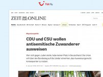 Bild zum Artikel: Migrationspolitik: CDU und CSU wollen antisemitische Zuwanderer ausweisen