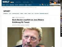 Bild zum Artikel: Boris Becker zweifelt an Jens Maiers Erklärung für Tweet