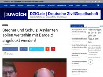 Bild zum Artikel: Stegner und Schulz: Asylanten sollen weiterhin mit Bargeld angelockt werden!