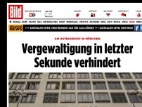 Bild zum Artikel: Am Ostbahnhof - Vergewaltigung in letzter Sekunde verhindert