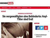 Bild zum Artikel: Sie vergewaltigten eine Behinderte: Asyl-Täter sind frei!