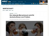 Bild zum Artikel: Der sinkende Bierverbrauch wird für deutsche Brauer zum Problem