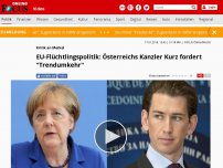 Bild zum Artikel: Kritik an Merkel - EU-Flüchtlingspolitik: Österreichs Kanzler Kurz fordert 'Trendumkehr'