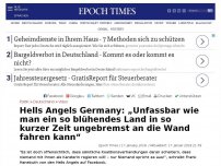 Bild zum Artikel: Hells Angels Germany: „Unfassbar wie man ein so blühendes Land in so kurzer Zeit ungebremst an die Wand fahren kann“