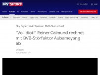 Bild zum Artikel: 'Vollidiot!' Calmund rechnet mit  Aubameyang ab