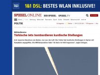 Bild zum Artikel: Militäroffensive: Türkische Jets bombardieren kurdische Stellungen