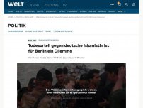 Bild zum Artikel: Todesurteil gegen deutsche Islamistin ist für Berlin ein Dilemma