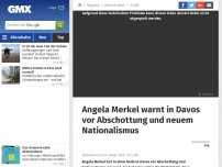 Bild zum Artikel: Angela Merkel warnt in Davos vor Abschottung und neuem Nationalismus