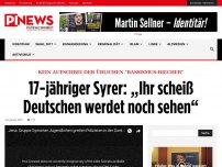 Bild zum Artikel: Kein Aufschrei der üblichen 'Rassismus-Riecher' 17-jähriger Syrer: „Ihr scheiß Deutschen werdet noch sehen“