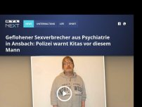 Bild zum Artikel: Geflohener Sexverbrecher aus Psychiatrie in Ansbach: Polizei warnt Kitas vor diesem Mann