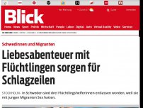 Bild zum Artikel: Schwedinnen und Migranten: Liebesabenteuer mit Flüchtlingen sorgen für Schlagzeilen
