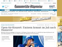 Bild zum Artikel: Eminem gibt im Juli Konzert in Hannover