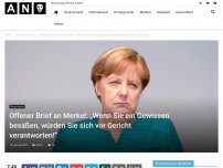 Bild zum Artikel: Offener Brief an Angela Merkel: „Wenn Sie ein Gewissen besäßen, würden Sie sich vor Gericht verantworten!“