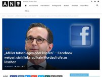 Bild zum Artikel: „AfDler totschlagen oder köpfen“ – Facebook weigert sich linksradikale Mordaufrufe zu löschen