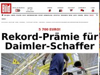 Bild zum Artikel: 5 700 Euro! - Rekord-Prämie für Daimler-Schaffer