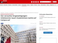 Bild zum Artikel: Goethe-Universität Frankfurt - Vier versuchte Vergewaltigungen: Unbekannter lauert Studentinnen nachts auf Campus auf